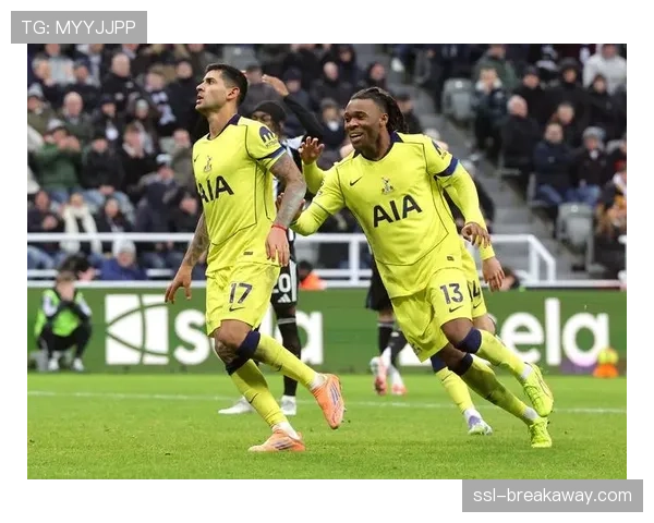 热刺1-2不敌纽卡，遭遇联赛三连败